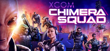 幽浮:奇美拉战队_XCOM: Chimera Squad