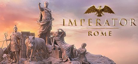大将军:罗马_Imperator: Rome