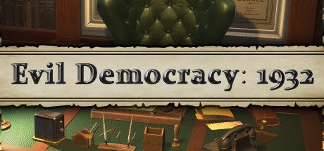 邪恶的民主:1932年_Evil Democracy