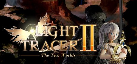 光的追迹者2:两个世界_ Light Tracer 2