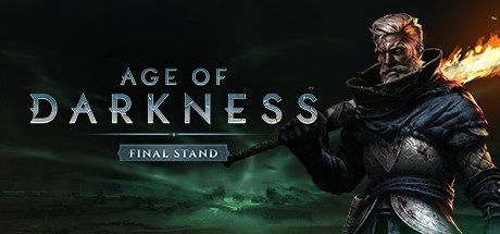 黑暗时代:背水一战_Age of Darkness: Final Stand