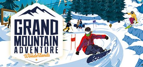 高山冒险:仙境_Grand Mountain Adventure: Wonderlands