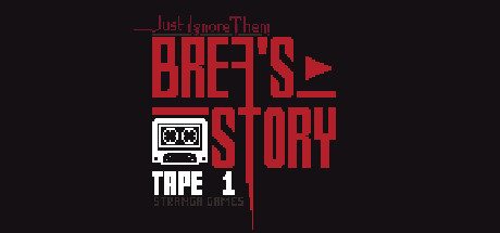 别理他们:布瑞娅的故事磁带1_Just Ignore Them: Breas Story Tape 1