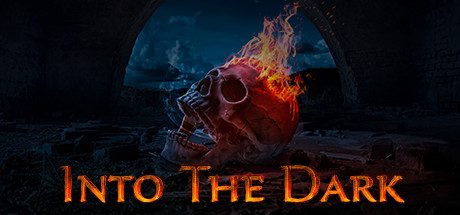 走进黑暗_Into The Dark（角色扮演RPG‎游戏 ）