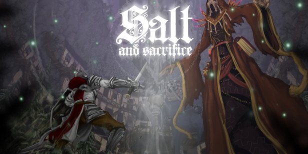 盐与献祭Salt and Sacrifice(动作游戏ACT游戏)