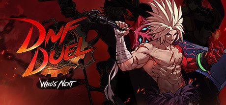 地下城与勇士:决斗-DNF对决-DNF Duel