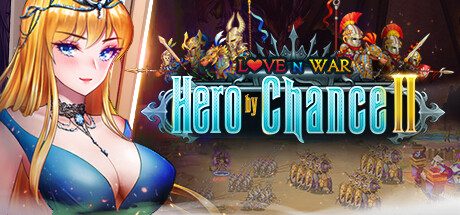 爱与战争:机会英雄2/Love n War: Hero by Chance II