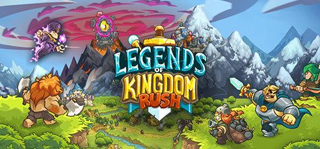 王国保卫战 传奇 Legends of Kingdom Rush