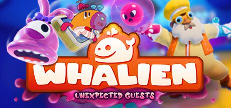 古怪鲸鱼不速之客 WHALIEN Unexpected Guests