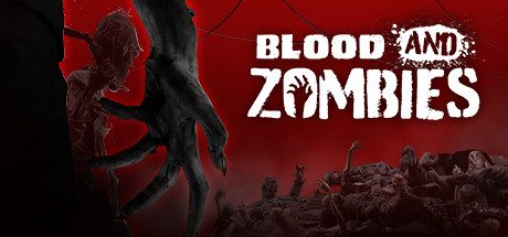 血与丧尸 Blood And Zombies Gold Edition_V1.05-官中