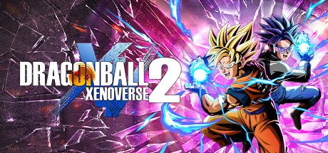 龙珠：超宇宙2/DRAGON BALL XENOVERSE 2