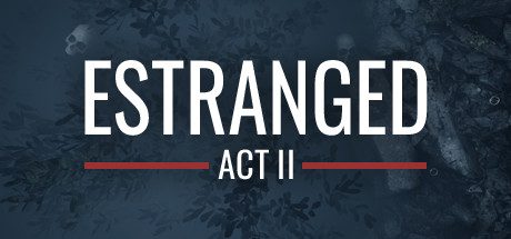 隔离:第二幕_Estranged: Act II