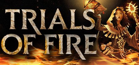火焰审判_Trials of Fire
