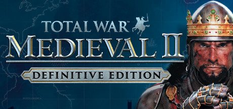 中世纪2:全面战争_Total War: MEDIEVAL II – Definitive
