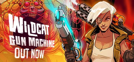 暴走枪姬-Wildcat Gun Machine（动作射击STG游戏）