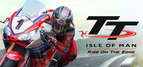 曼岛TT 边缘竞速合集 TT Isle of Man Ride on the Edge