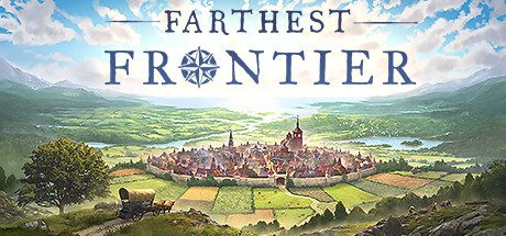 最远的边陲 Farthest Frontier （官中）