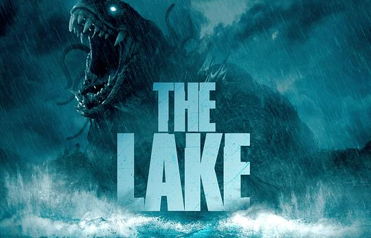 怪兽湖 From the River / The Lake