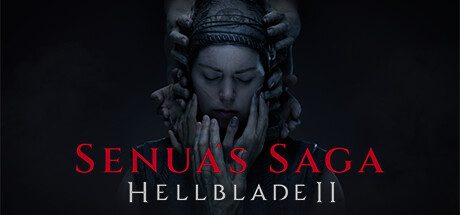 地狱之刃2：塞娜的史诗/Senua’s Saga: Hellblade II