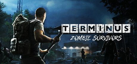 终点站:僵尸幸存者/Terminus: Zombie Survivors