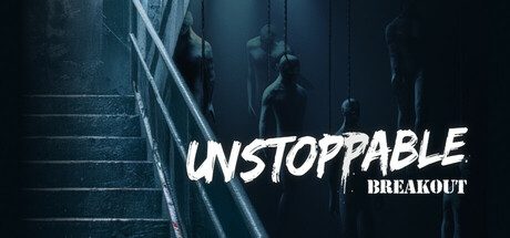 无法阻挡:突围/Unstoppable: Breakout