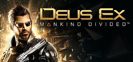 杀出重围:人类分裂/Deus Ex: Mankind Divided