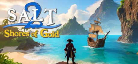 海盐2:黄金海岸/Salt 2: Shores of Gold