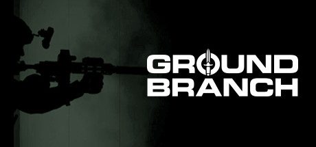 地面部队/GROUND BRANCH/第一人称射击游戏