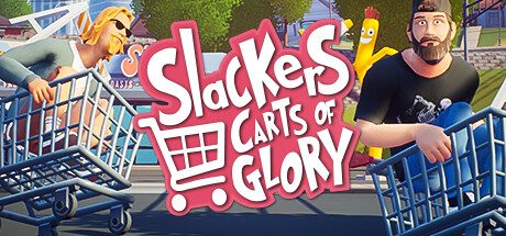 懒虫:荣耀之车/Slackers – Carts of Glory
