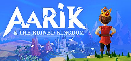 阿卡里和废墟王国/Aarik And The Ruined Kingdom