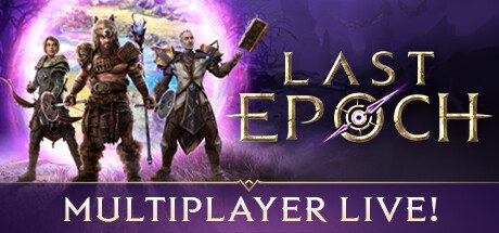 最后纪元/Last Epoch 地下城动作角色扮演游戏