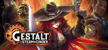 格式塔:蒸汽与煤渣/Gestalt: Steam & Cinder