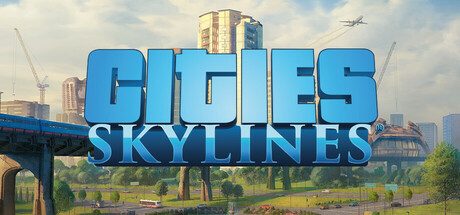 城市：天际线/Cities: Skylines