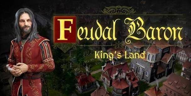 封建领主：国王之地/Feudal Baron: King’s Land|官方简体中文