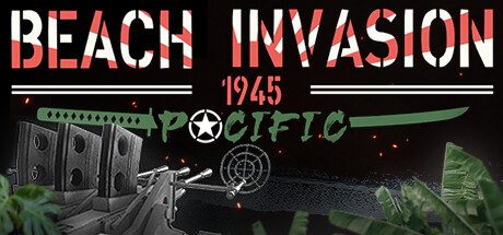 《海滩入侵 1945：太平洋/Beach Invasion 1945 – Pacific》二战第一人称射击游戏