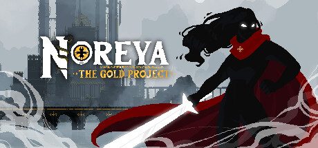 诺瑞亚:黄金计划/Noreya: The Gold Project