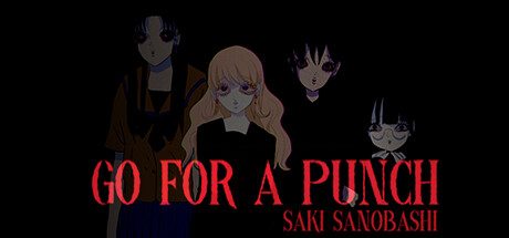终极一击:沙希绝境/Go For A Punch! Saki Sanobashi