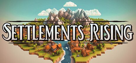 定居点崛起/Settlements Rising 管理游戏