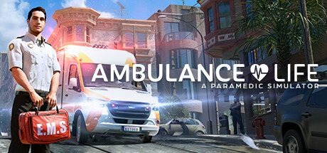 救护车生活:救护员模拟器/Ambulance Life: A Paramedic Simulator