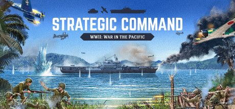 战略指挥:二战太平洋战场/Strategic Command WWII: War in the Pacific 回合制策略游戏