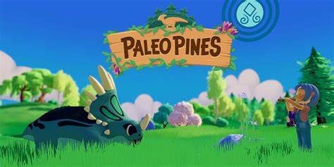 恐龙牧场/Paleo Pines 模拟经营游戏