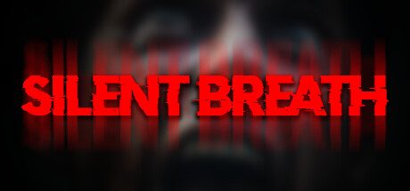 无声的呼吸/SILENT BREATH