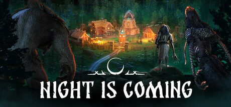 黑夜将临/Night is Coming 生存策略游戏