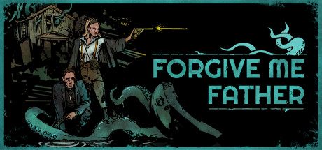 原谅我父亲/Forgive Me Father 恐怖FPS