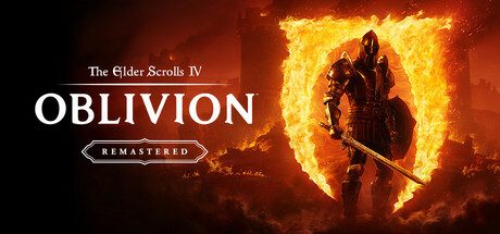 上古卷轴4：湮灭重制版/老滚4重制版/The Elder Scrolls IV: Oblivion Remastered