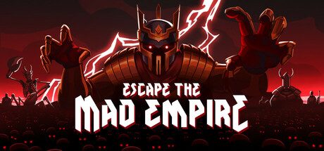逃离疯帝国/Escape The Mad Empire 地牢探索游戏