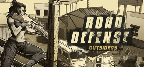 道路防御:外来人/Road Defense: Outsiders 动作游戏