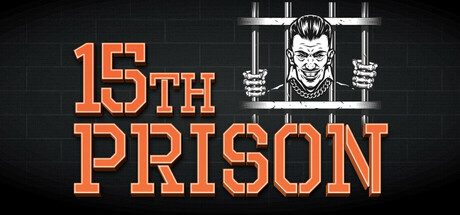 第十五监狱/15th Prison 恐怖逃脱游戏
