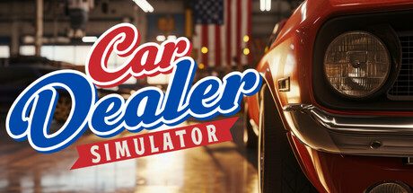 汽车经销商模拟器/Car Dealer Simulator模拟经营游戏