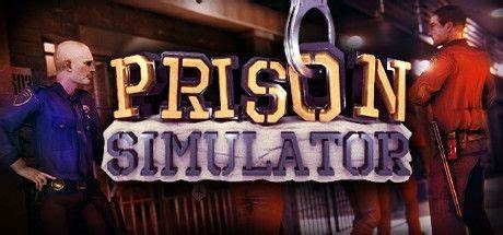 监狱模拟器/Prison Simulator 模拟游戏